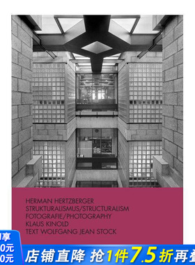 【预售】赫曼·赫茨伯格：结构主义 Herman Hertzberger:Strukturalismus / Structuralism 英文建筑风格与材料构造 正版进口书