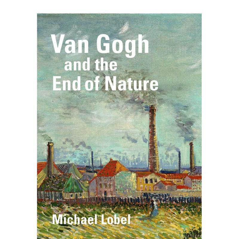 【预售】梵高与自然的终结 Van Gogh and the End of Nature 原版英文艺术画册画集 正版进口书