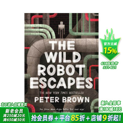 【预售】荒野机器人大逃亡 梦工厂动画新片 凯迪克奖得主Peter Brown The Wild Robot Escapes 12岁+英文故事小说 英语阅读进口书
