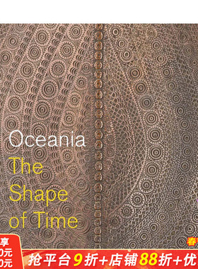 【现货】英文原版 大洋洲：时间的形状 Oceania: The Shape of Time 艺术历史与评论 正版进口书籍 善优图书