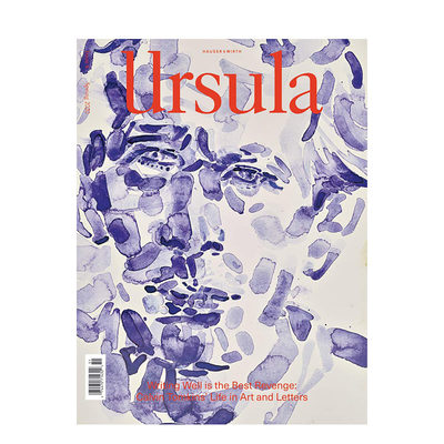 【预售】Ursula 乌苏拉:弟6辑 Hauser&Wirth画廊艺术文化评论杂志 英文原版