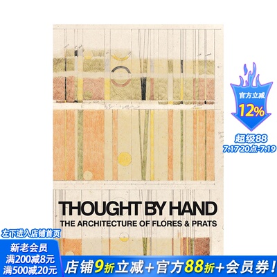 【预售】弗洛雷斯和普拉茨的建筑 Thought by Hand:The Architecture of Flores & Prats 英文原版建筑设计作品集