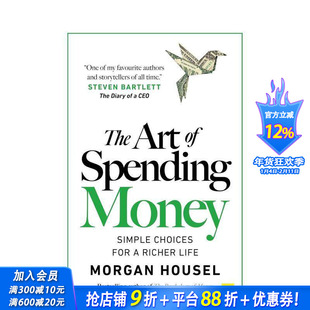 【预售】花钱的艺术：简单选择，成就更富裕生活 The Art of Spending Money 原版英文商业行销 正版进口书