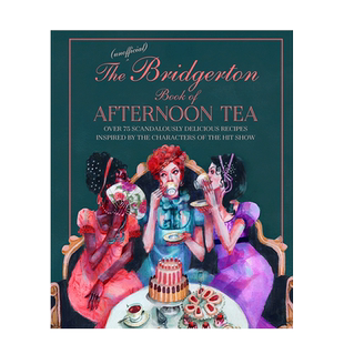 【现货】英文原版 布里杰顿家族：下午茶 The Unofficial Bridgerton Book of Afternoon Tea 餐饮料理食谱指南 正版进口 善优图书