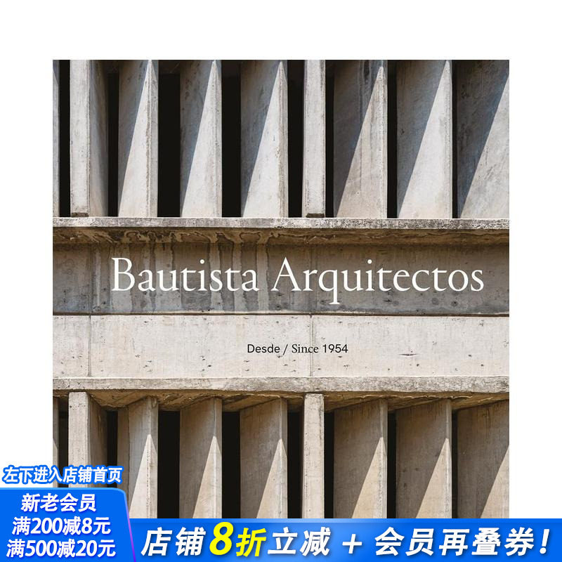 【预售】巴乌蒂斯塔建筑事务所:源自1954年 Bautista Arquitectos: Since 1954 原版英文建筑设计 正版进口书
