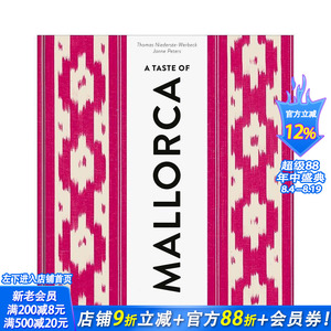 【预售】品味马略卡：向往之地、地道食谱与内行贴士 A Taste of Mallorca :Places of longing，original英文餐饮美食正版进口书