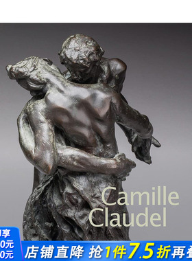 【预售】卡米耶·克洛岱尔 Camille Claudel 原版英文艺术画册画集 正版进口图书