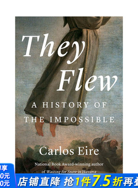 【现货】 英文原版 他们飞了起来：不可能的历史 They Flew: A History of the Impossible 英文人文历史 进口原版书籍