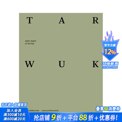 【预售】纽约克罗地亚艺术家团体TARWUK：陆海之前 Tarwuk : Ante mare et terras 原版英文艺术画册画集 正版进口书