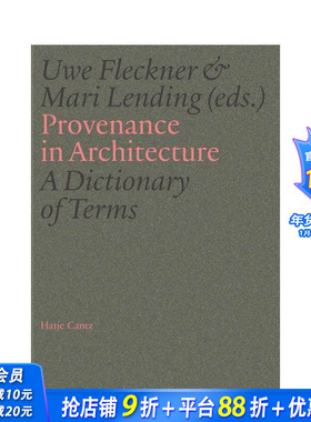【预售】建筑渊源术语辞典 Provenance In Architecture A Dictionary Of Terms 英文艺术画册画集 正版进口书