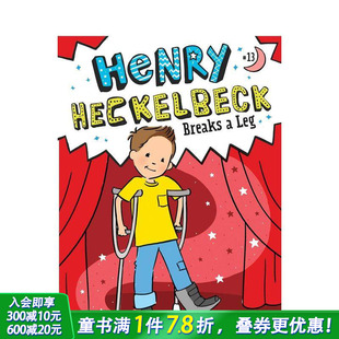 英语拓展阅读 亨利·赫克贝克摔断腿 初级桥梁章节故事书 6岁 Leg Breaks Heckelbeck Henry 现货