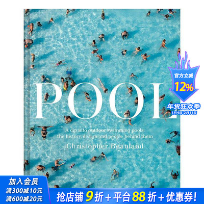 【预售】泳池：畅游室外泳池：历史、设计和背后的人 Pool: A dip into outdoor swimming pools 原版英文建筑设计 正版进口书