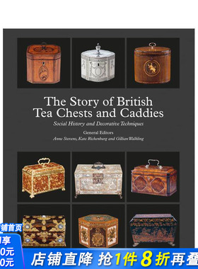 【预售】英国茶箱与茶罐史话 Story of British Tea Chests and Caddies， The 原版英文艺术画册画集 正版进口书