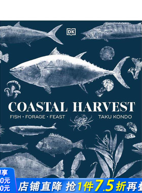 【现货】海岸丰收： 鱼类 - 饲料 - 盛宴 Coastal Harvest: Fish - Forage - Feast 原版英文餐饮生活美食 正版进口书
