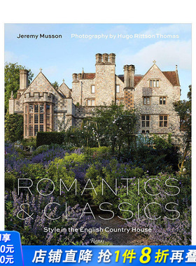 【现货】浪漫与经典：英伦乡村住宅设计 Romantics and Classics 室内空间设计装修装潢指南 英文原版