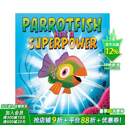 【预售】鹦嘴鱼有超能力 Parrotfish Has A Superpower 英文儿童插画故事绘本 进口童书