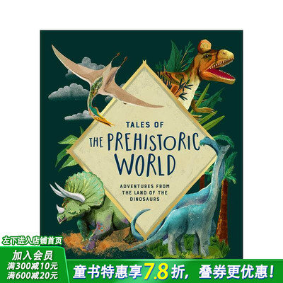 【预售】史前世界的故事 Tales of the Prehistoric World 英文儿童插画科普故事绘本 进口童书