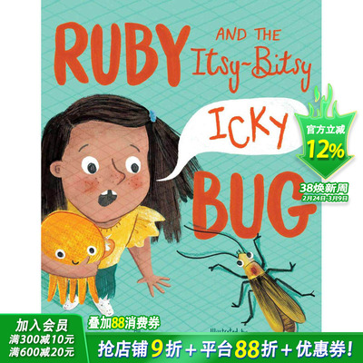 【现货】英文 露比和她的小小伙伴 Ruby and the Itsy-Bitsy (Icky) Bug 精装艺术插画绘本 喜欢上昆虫 3-6岁 儿童进口图书