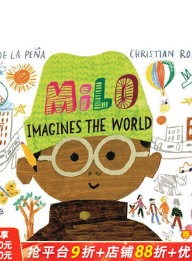 【现货】米罗想象这个世界Milo Imagines The World 3岁以上品格培养性格启蒙绘本 英文原版 凯迪克奖 Matt de la Pena