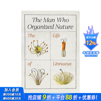 【预售】组织自然的人：林奈的一生 The Man Who Organized Nature: The Life of Linnaeus 原版英文人文历史 正版进口书
