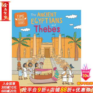 【现货】时间旅行指南：古埃及人与底比斯 Time Travel Guides: Ancient Egyptians and Thebes 英文儿童插画科普绘本 进口童书