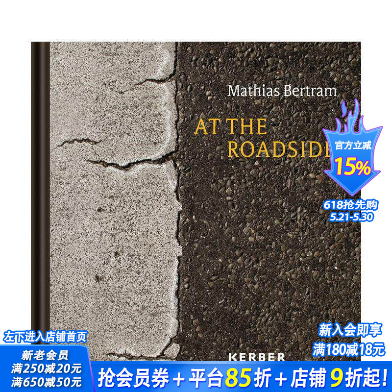 【预售】在路旁：消逝中的生长 马蒂亚斯·伯特兰摄影集 At the Roadside: Mathias Bertram 原版英文摄影作品集 正版进口书