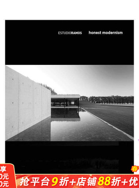 【预售】阿根廷Estudio Ramos建筑事务所设计作品集画册 真诚的现代主义Honest Modernism 英文原版进口Oscar Riera Ojeda
