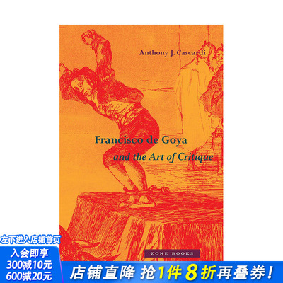 【预售】英文原版 弗朗西斯科·德·戈雅与批判的艺术 Francisco de Goya and the Art of Critique 古典艺术画册 正版进口书籍 善