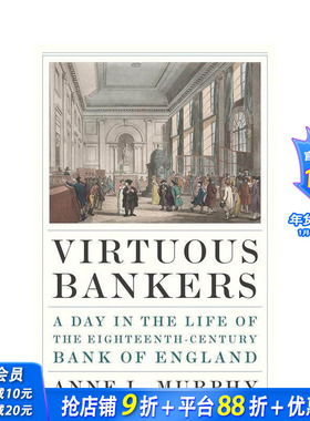 【预售】高尚的银行家：18世纪英格兰银行的一天 Virtuous Bankers 英文人文历史 正版进口书