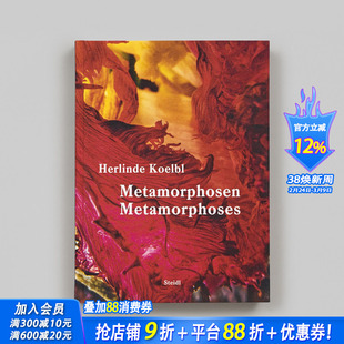 【预售】赫琳德·科尔布尔:蜕变 Herlinde Koelbl: Metamorphoses 原版英文摄影作品集 正版进口书