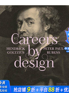 【预售】亨德里克-戈尔齐乌斯和彼得-保罗-鲁本斯的设计生涯Careers By Design Hendrick Goltzius 英文艺术画册画集 正版进口书