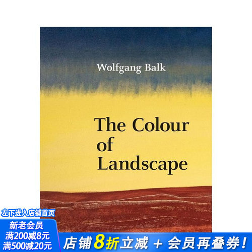 【现货】沃尔夫冈·巴尔克：风景的色彩 Wolfgang Balk The Colour Of Landscape 原版英文艺术画册画集 正版进口书