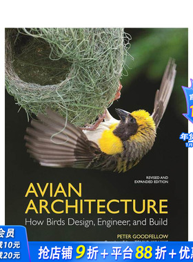 【预售】鸟类建筑：鸟类如何设计、工程师和建造 修订扩展版 Avian Architecture Revised and Expanded 英文社会科学正版进口书
