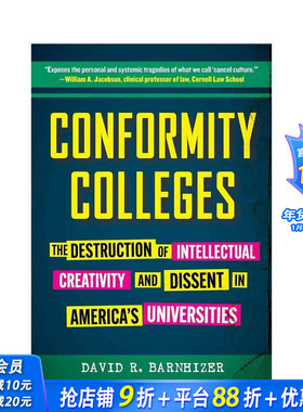【预售】墨守成规的大学：美国大学对知识创造力和异议的破坏 Conformity Colleges 原版英文社会科学 正版进口书