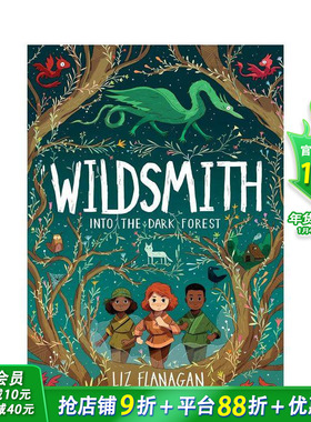 【现货】踏入黑暗之森 Joe Todd-Stanton插图 【The Wildsmith】1 Into the Dark Forest 英文儿童章节桥梁故事 英语拓展进口书#