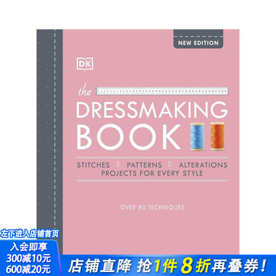 【预售】服饰指南：80多种裁缝技巧 The Dressmaking Book: Over 80 Techniques 原版英文服装设计 正版进口书