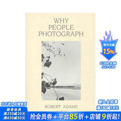 【现货】罗伯特·亚当斯：我们为何摄影 Robert Adams: Why People Photograph 原版英文摄影作品集 正版进口书