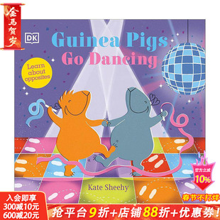 【预售】【DK】豚鼠跳舞:第一本关于对立面的书 Guinea Pigs Go Dancing:Opposites 英文儿童趣味英语启蒙早教绘本 进口童书