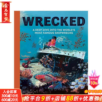 【现货】沉船 探索世上著名沉船事故 Wrecked:A Deep Dive into the World's Most Famous Shipwrecks英文儿童插画故事绘本进口书#