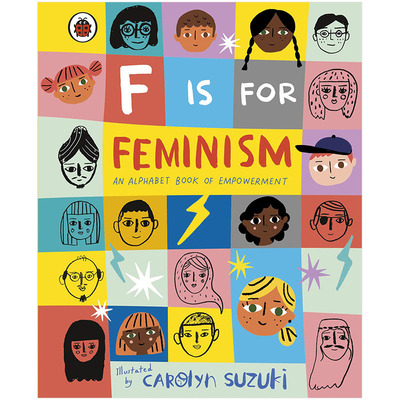 【现货】F is for Feminism 字母书：F代表女权主义 精装英文原版儿童绘本字母书【善优童书】
