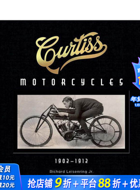 【预售】柯蒂斯摩托车：1902-1912 Curtiss Motorcycles: 1902-1912 原版英文工业产品设计 正版进口书