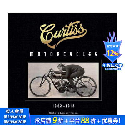 【预售】柯蒂斯摩托车：1902-1912 Curtiss Motorcycles: 1902-1912 原版英文工业产品设计 正版进口书