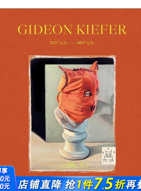 【预售】Gideon Kiefer作品集 Gideon Kiefer–3007 A.D.―4897 A.D. 原版英文艺术画册画集 正版进口书