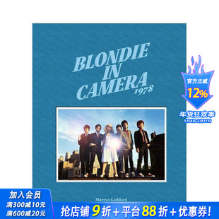 【预售】Blondie乐队 Martyn Goddard Blondie in Camera 1978: by Martyn Goddard 原版英文摄影作品集肖像 正版进口书