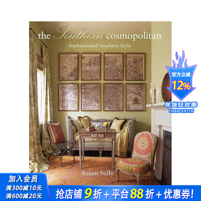 【现货】国际化的南方：混搭的南方风格The Southern Cosmopolitan: Sophisticated Southern Style英文工业产品设计正版进口
