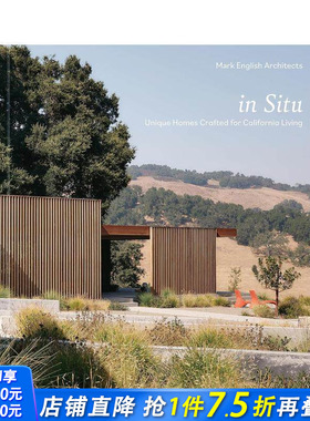 【预售】在地营造：为加州生活量身定制的独特住宅 In Situ :Unique Homes Craf 原版英文建筑设计 正版进口书