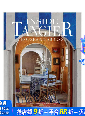 【预售】丹吉尔内部：住宅和花园 Inside Tangier: House & Gardens 原版英文室内设计装饰 正版进口书