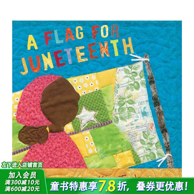 【预售】六月十日的旗帜 Flag For Juneteenth  A 英文儿童插画故事科普绘本 进口童书