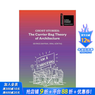 【现货】幽灵故事：建筑的手提包理论 Ghost Stories: The Carrier Bag Theory of Architecture 原版英文建筑设计 正版进口书