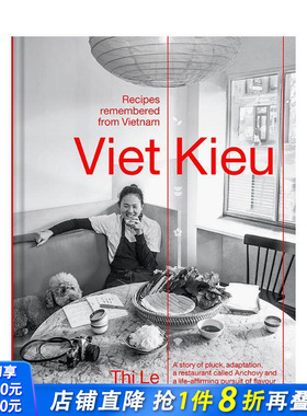 【现货】越侨|记忆中的越南菜谱 Viet Kieu | Recipes remembered Anchovy餐厅 东南亚菜 异域餐饮 原版英文餐饮美食 正版进口书